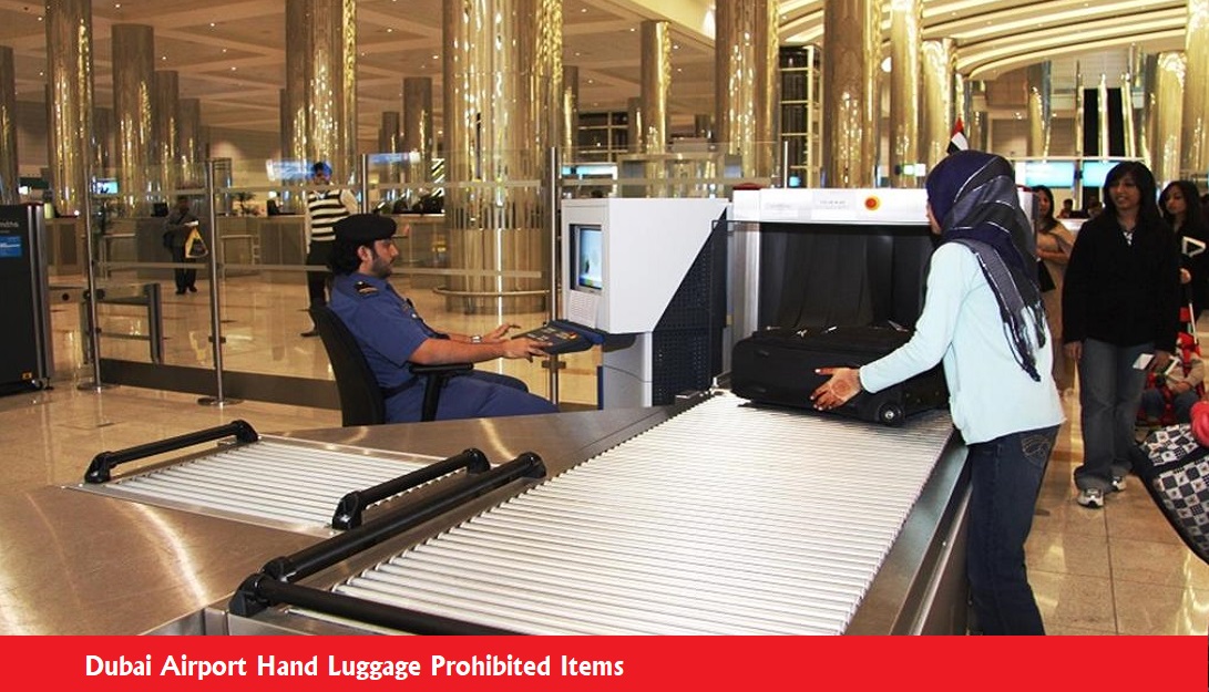 Dubai Airport Hand Luggage Prohibited Items