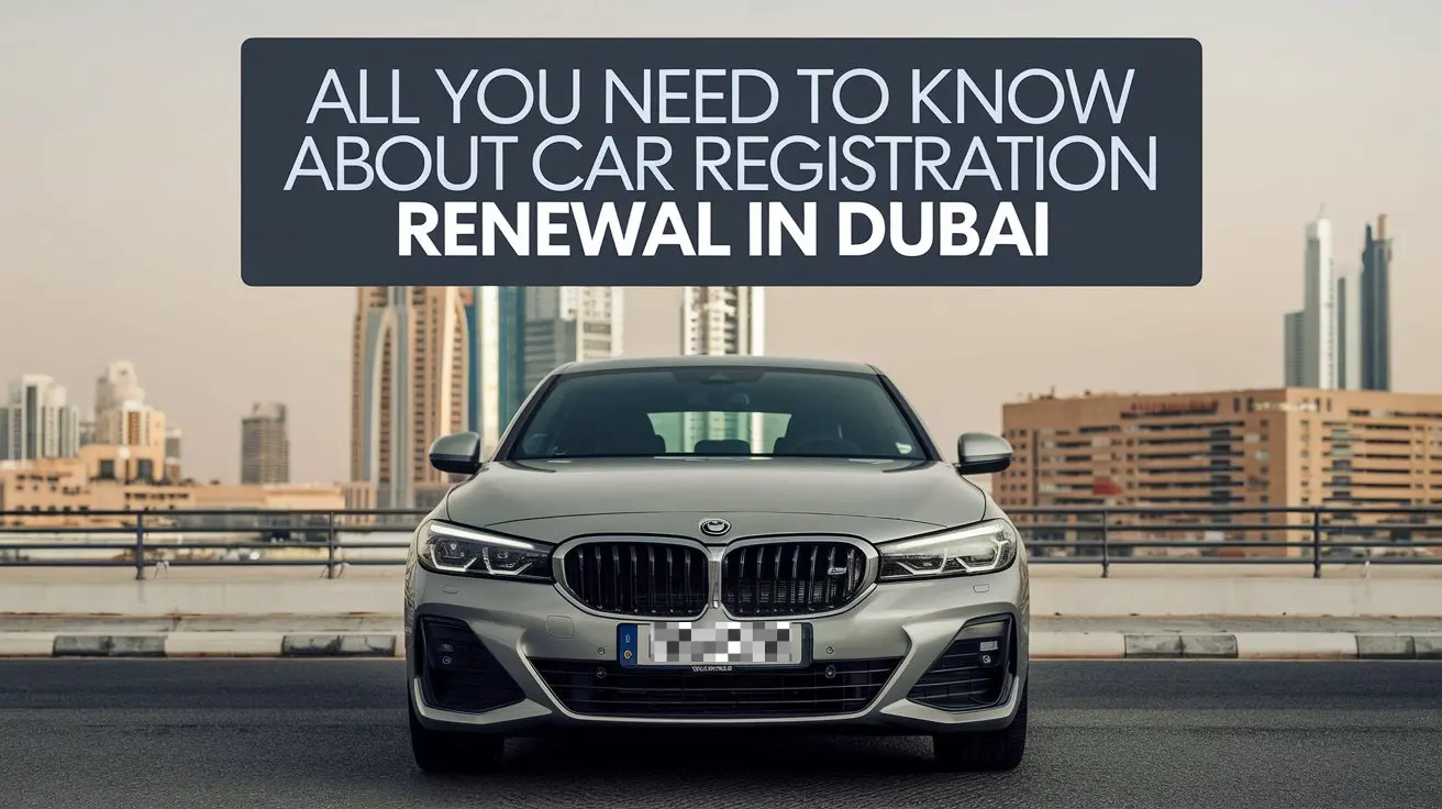 Dubai Car Registration Renewal