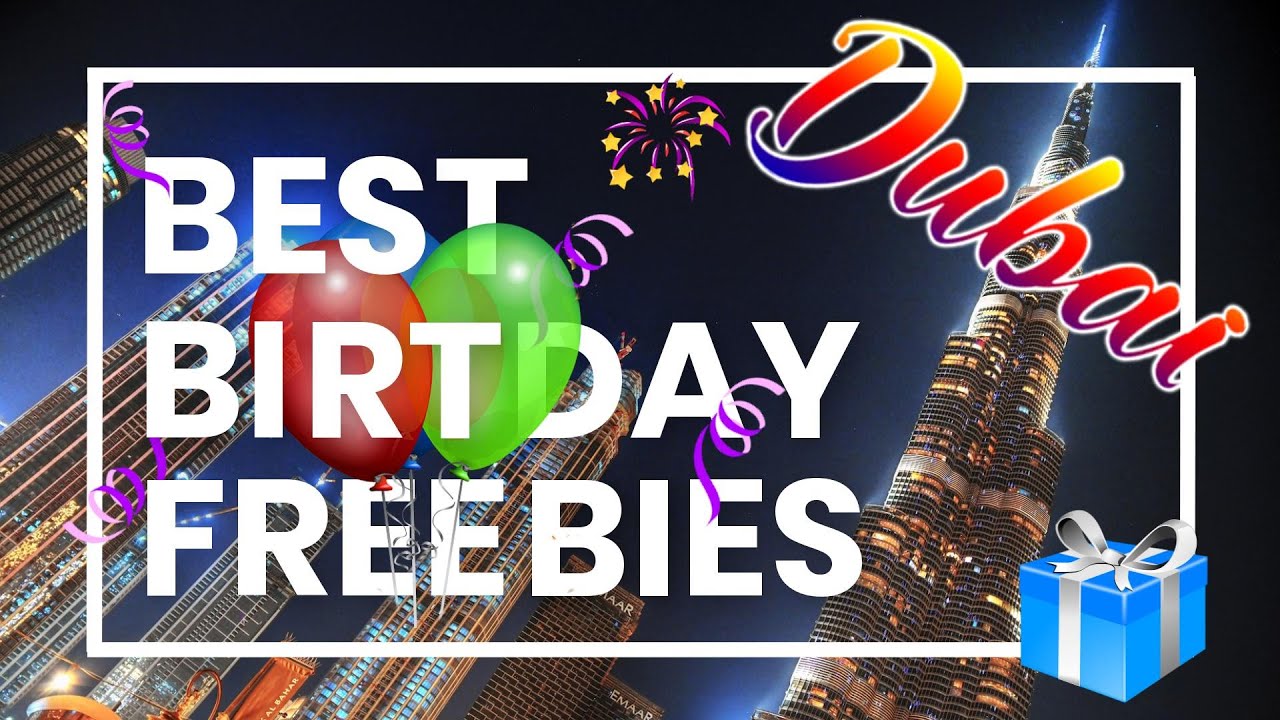 Free Things To Do In Dubai On Your Birthday