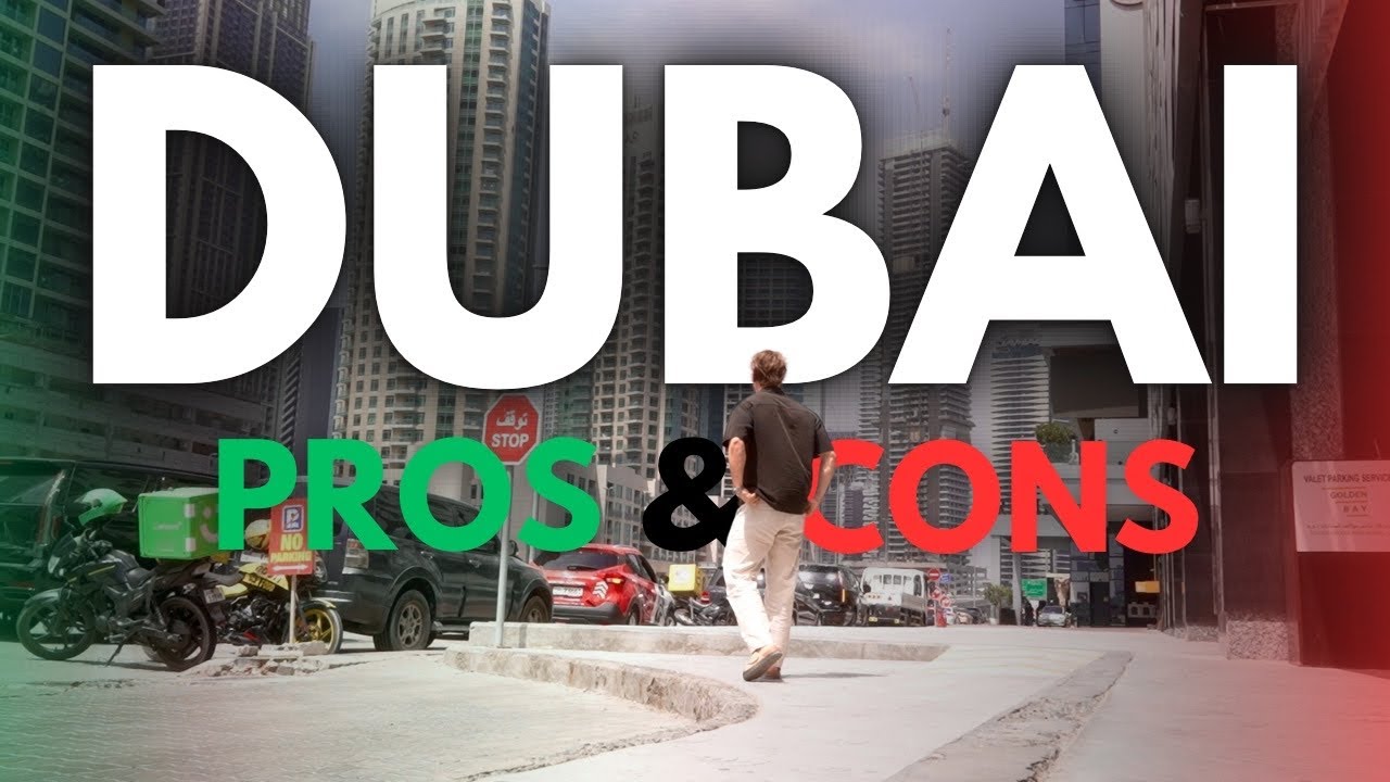 Dubai Pros And Cons